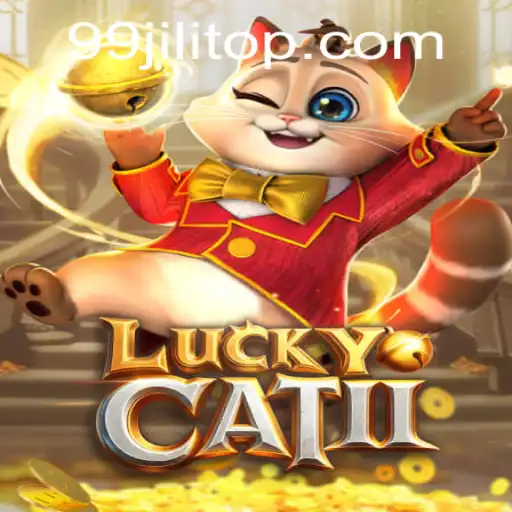 Exploring the Enchanting World of LuckyCatII with 99JILI